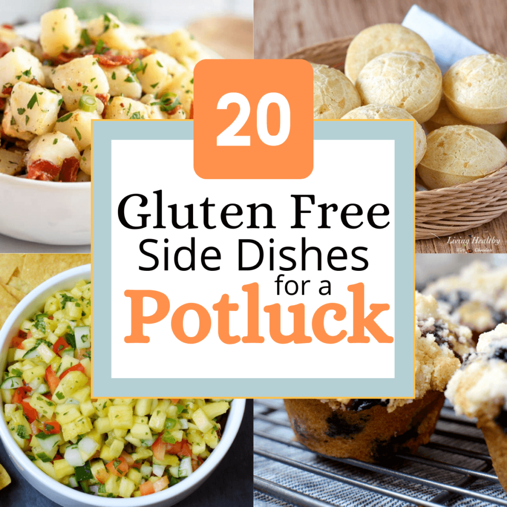 pictures of gluten free side dishes that says 20 gluten free side dishes for a potluck on it